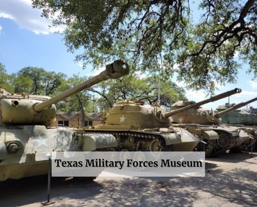 Texas Military Forces Museum Austin TX