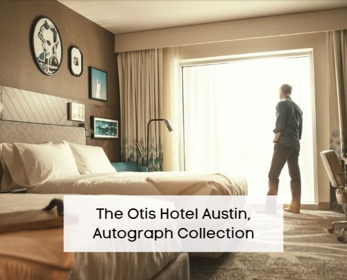 The Otis Hotel Austin, Autograph Collection
